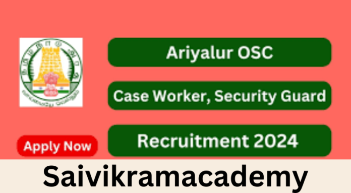 Ariyalur OSC Recruitment 2024