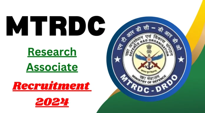 DRDO MTRDC Recruitment 2024