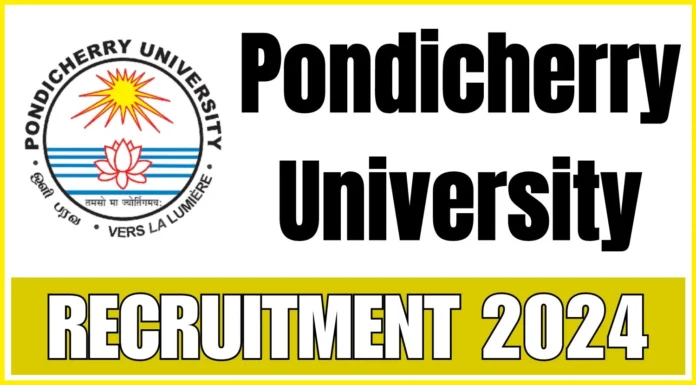 Pondicherry University Recruitment 2024