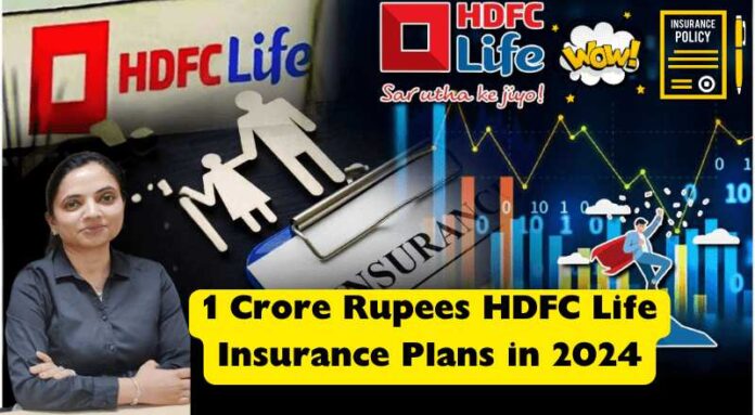 Rupees 18 Per Day ICICI Family Health Insurance in 2024 (1)-min 1 Crore Rupees HDFC Life Insurance Plans in 2024