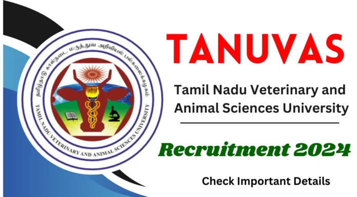 TANUVAS Recruitment 2024