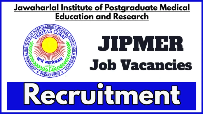 JIPMER Puducherry Recruitment 2025