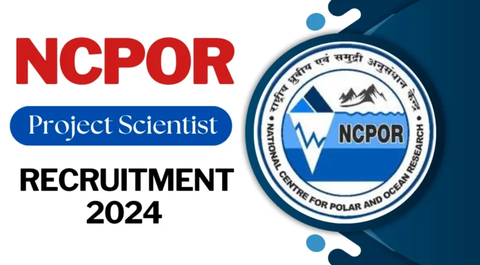 NCPOR Recruitment 2024