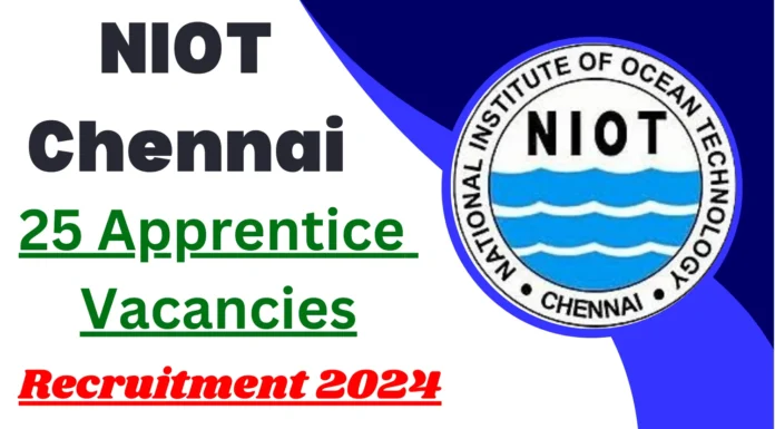 NIOT Chennai Recruitment 2024