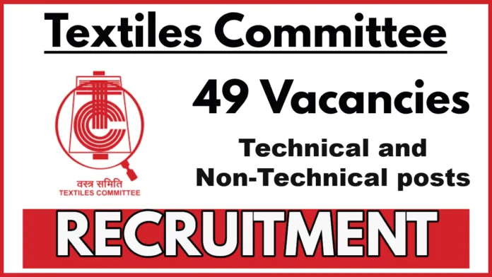 Textiles Committee Recruitment 2025