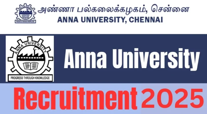 Anna University Recruitment 2025