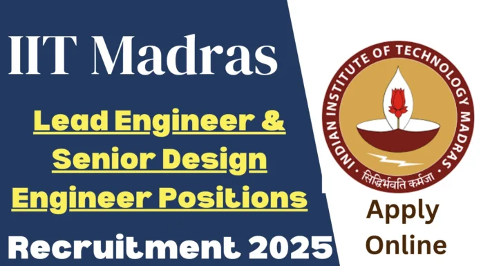 IIT Madras Recruitment 2025