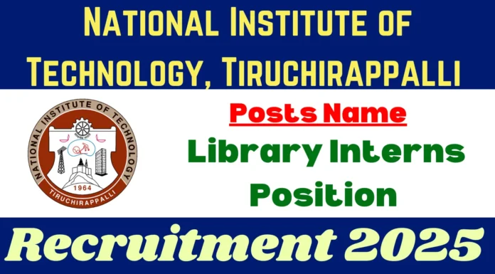 NIT Trichy Recruitment 2025