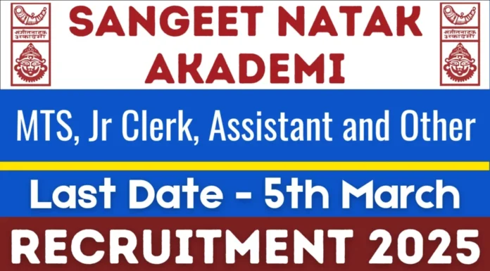 Sangeet Natak Akademi Recruitment 2025